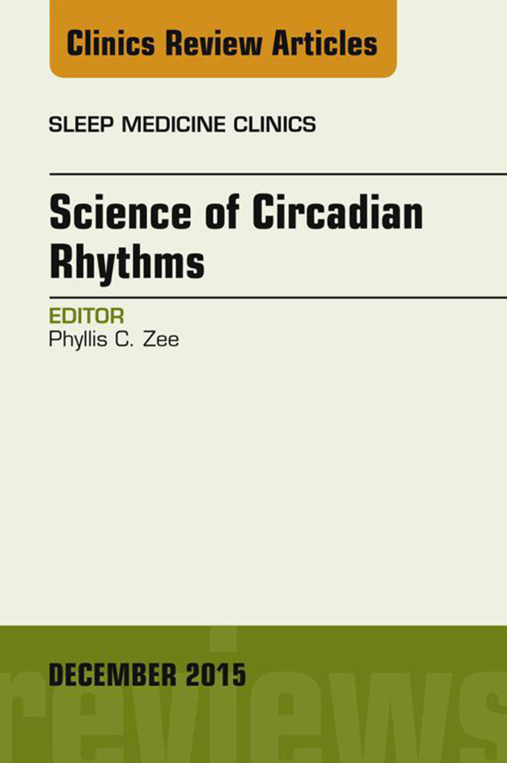 Science of Circadian Rhythms, An Issue of Sleep Medicine Clinics 