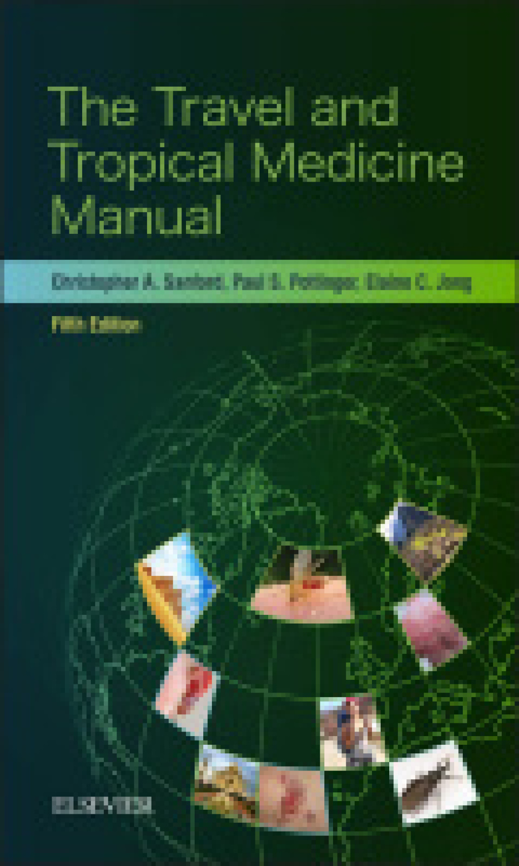 The Travel and Tropical Medicine Manual 5th Edition
