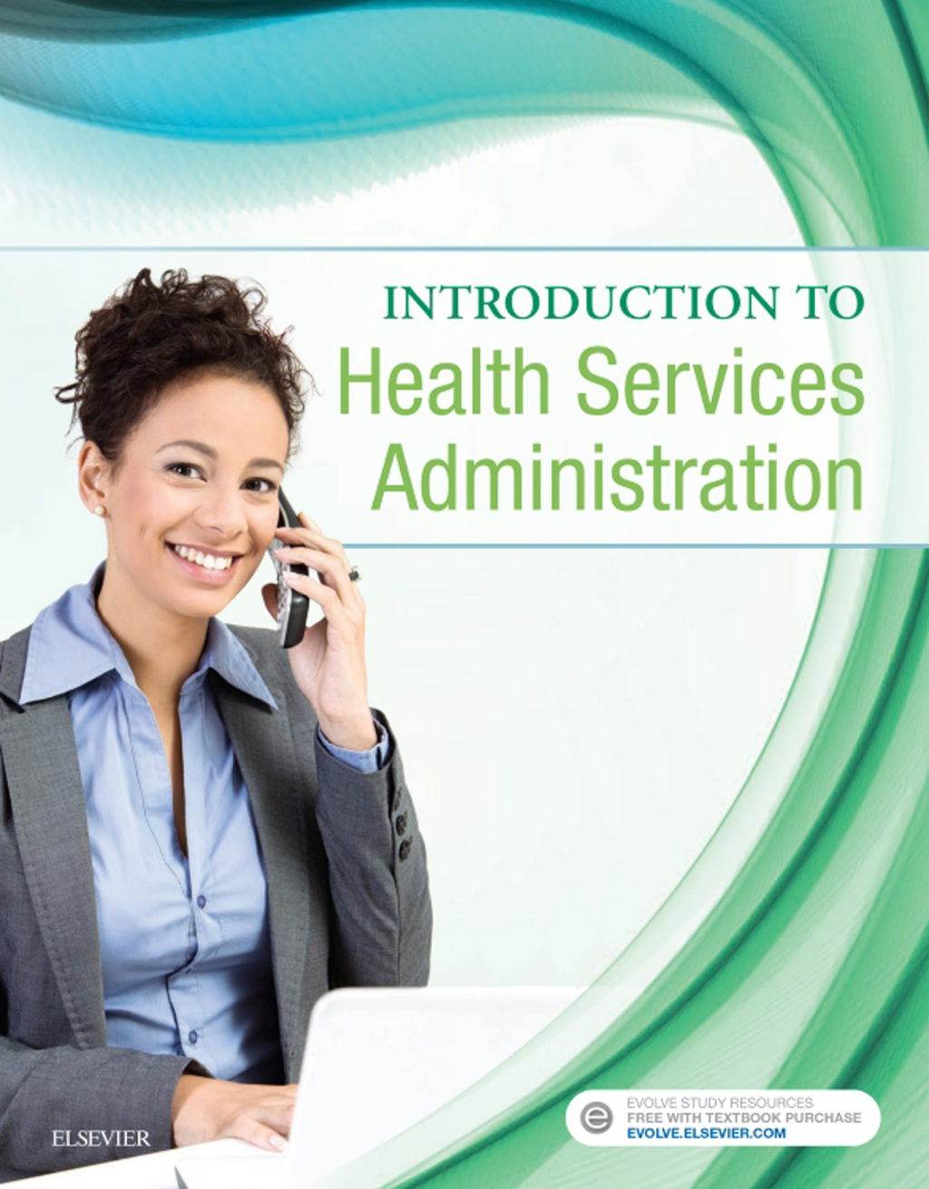 Introduction to Health Services Administration 1st Edition
