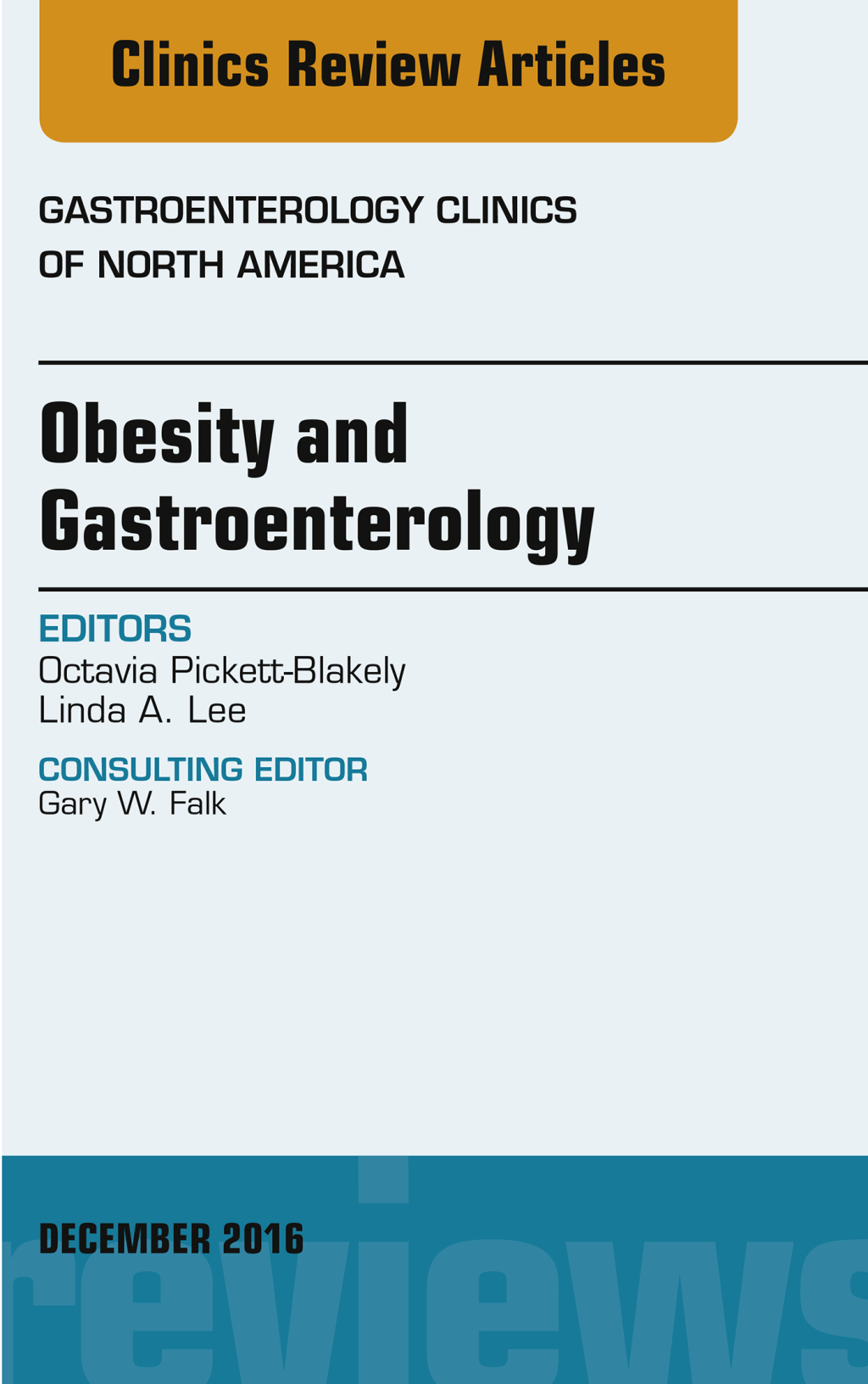 Obesity and Gastroenterology, An Issue of Gastroenterology Clinics of North America 