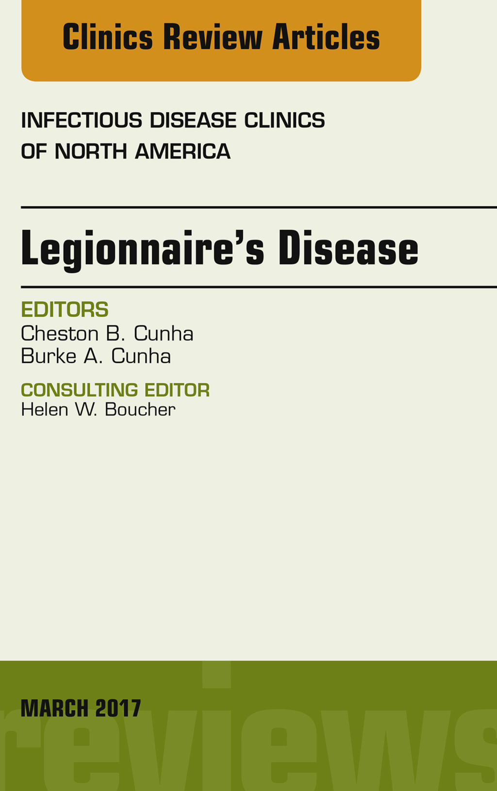 Legionnaire's Disease, An Issue of Infectious Disease Clinics of North America 