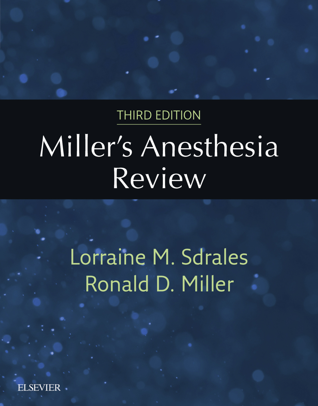 Miller's Anesthesia Review E-Book 3rd Edition
