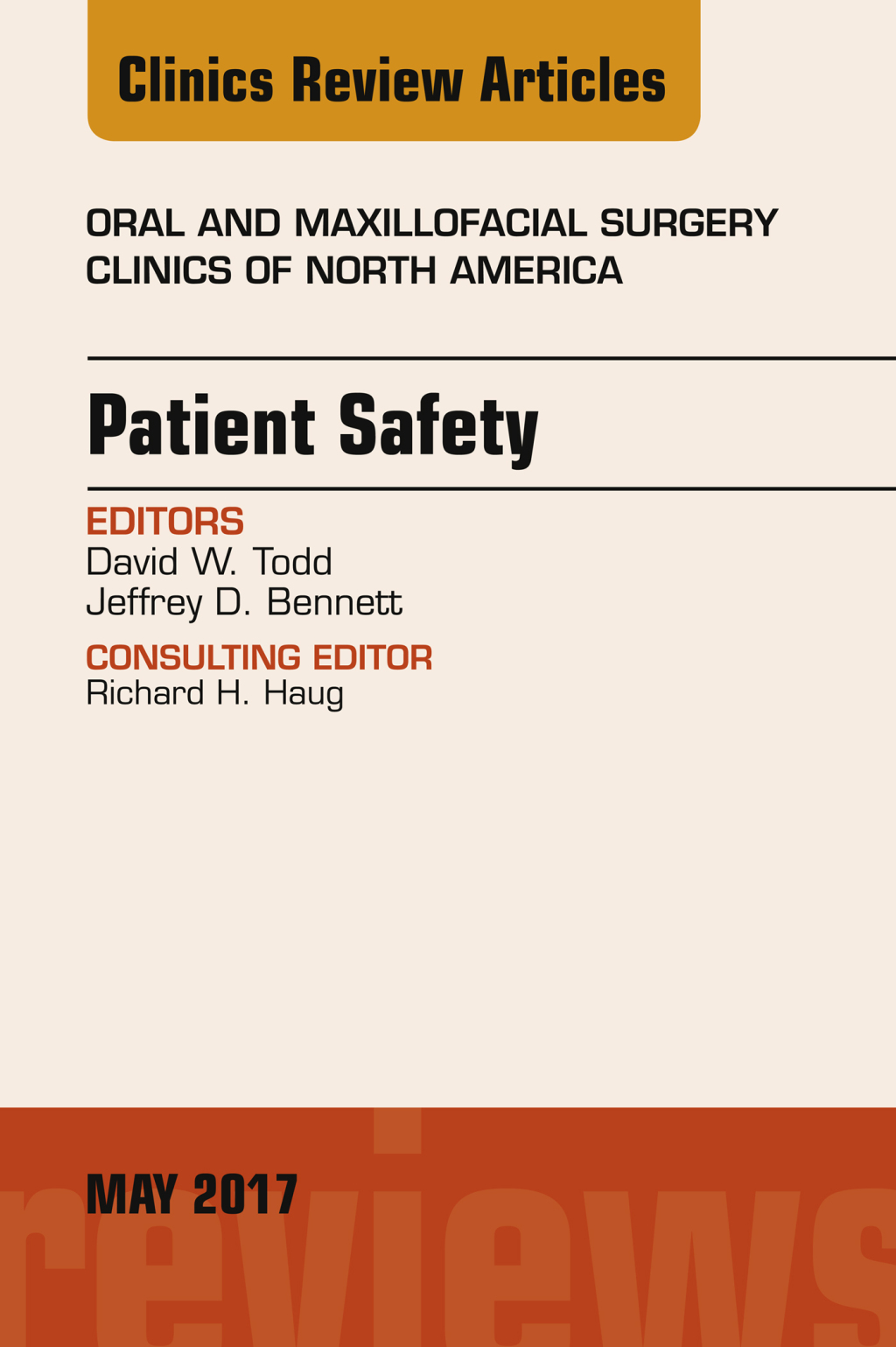Patient Safety, An Issue of Oral and Maxillofacial Clinics of North America 