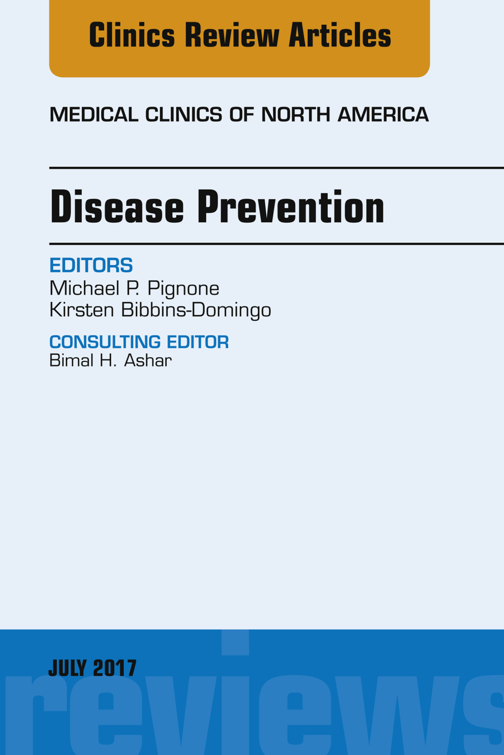 Disease Prevention, An Issue of Medical Clinics of North America 