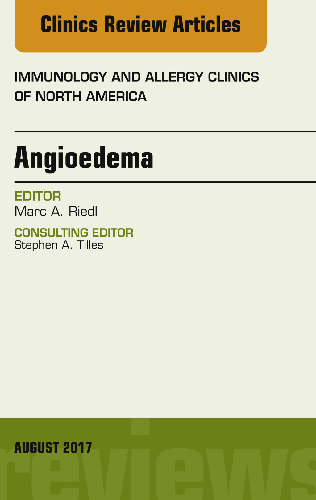 Angioedema, An Issue of Immunology and Allergy Clinics of North America 