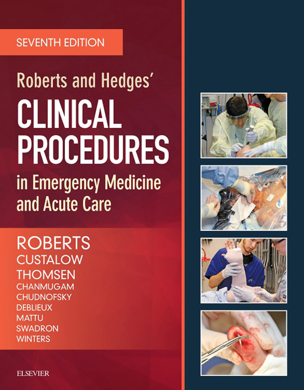 Roberts and Hedges’ Clinical Procedures in Emergency Medicine and Acute Care 7th Edition
