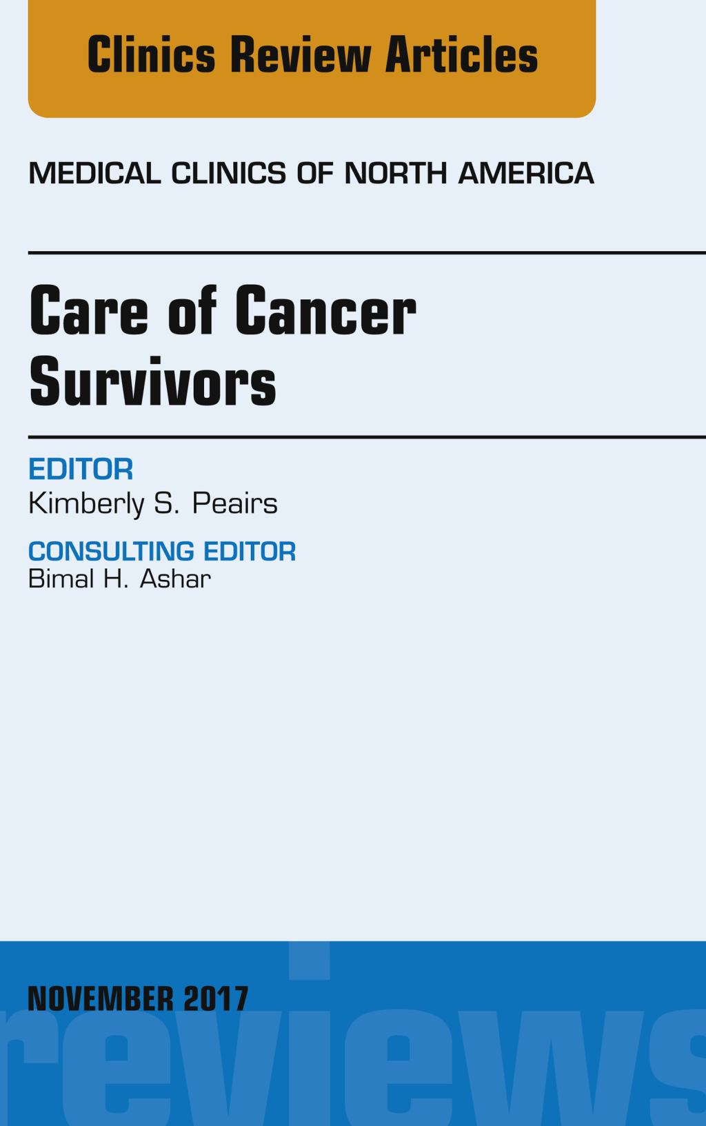 Care of Cancer Survivors, An Issue of Medical Clinics of North America 