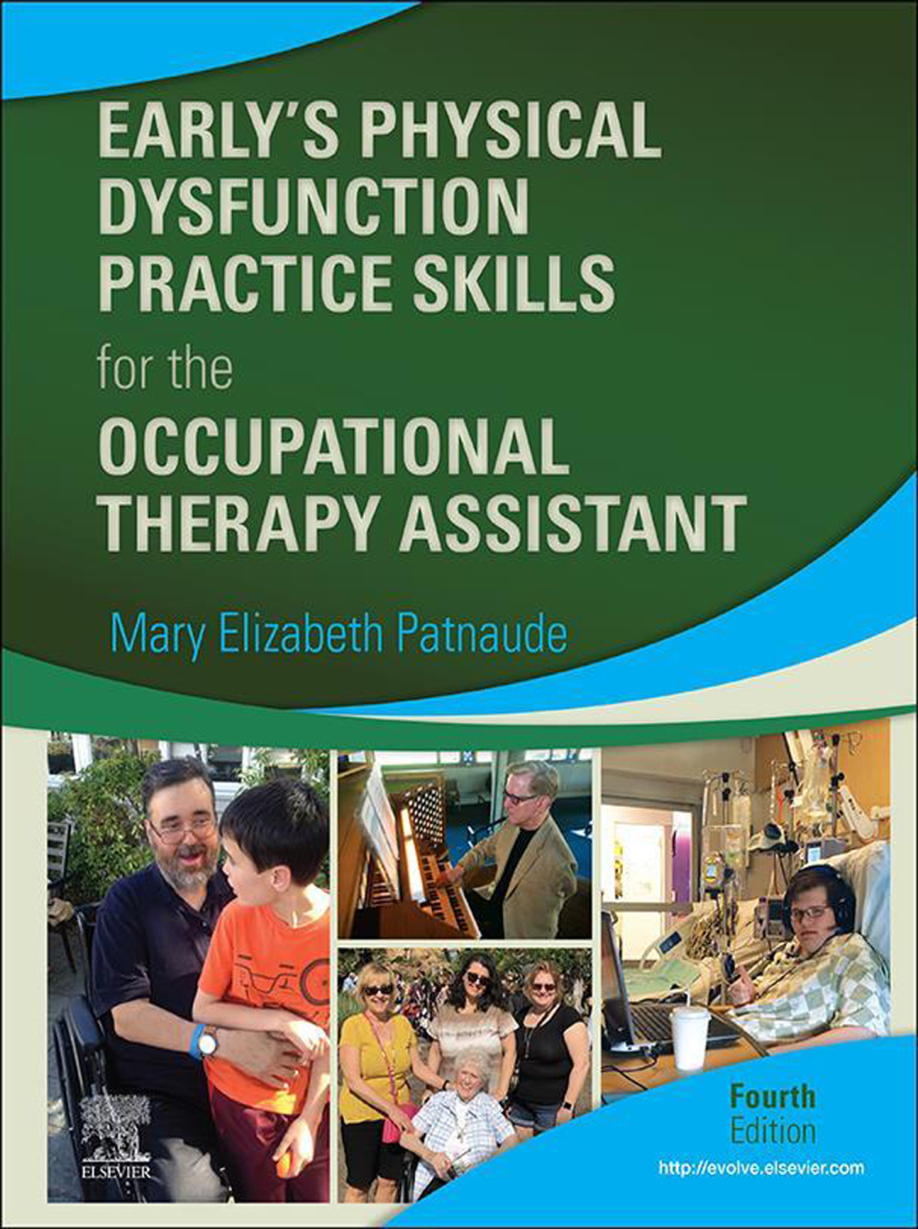 Early’s Physical Dysfunction Practice Skills for the Occupational Therapy Assistant 4th Edition