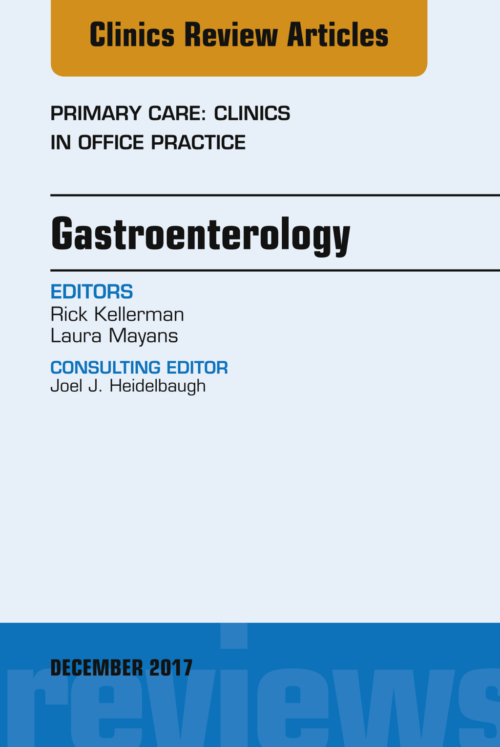 Gastroenterology, An Issue of Primary Care: Clinics in Office Practice 