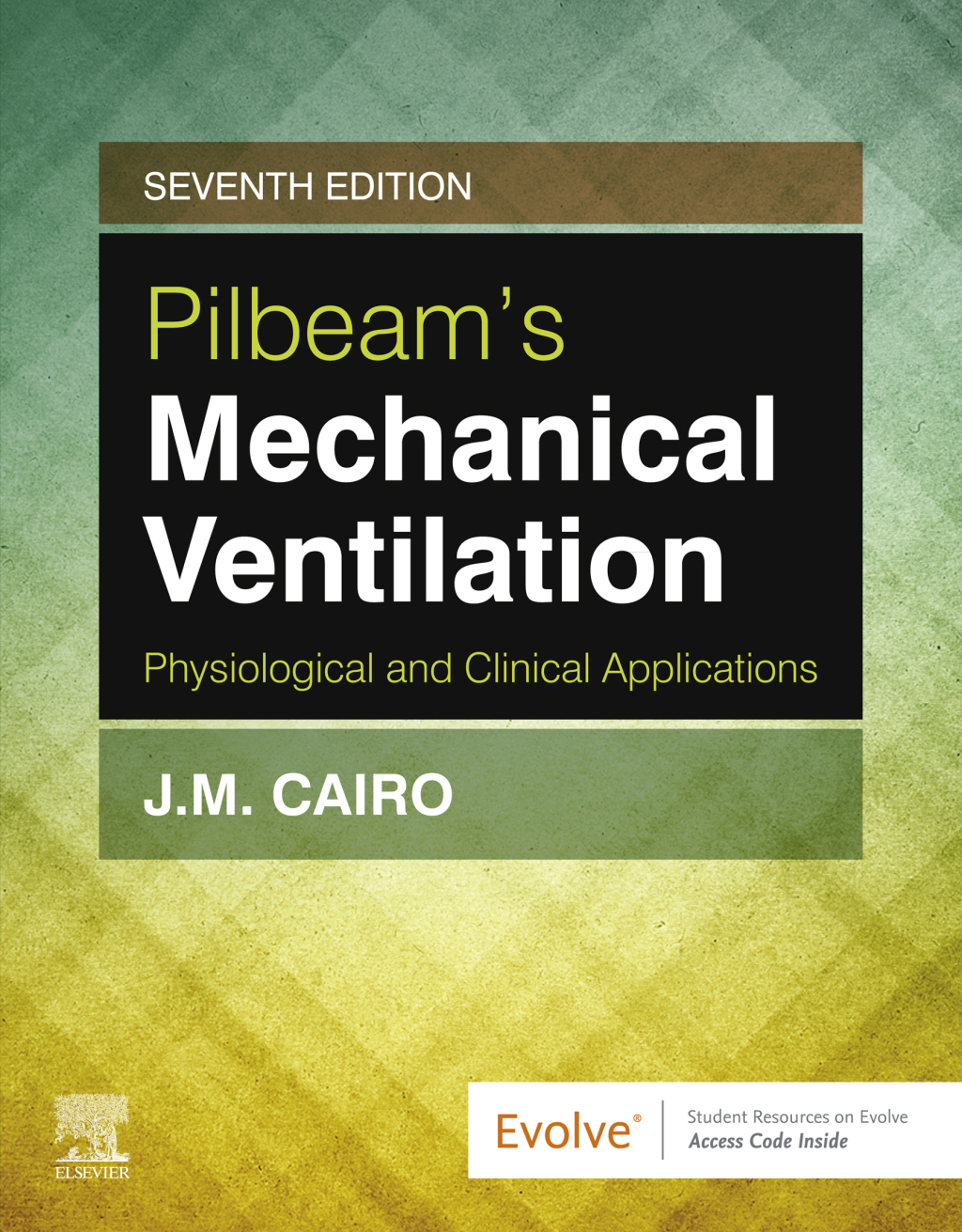 Pilbeam's Mechanical Ventilation Physiological and Clinical Applications 7th Edition