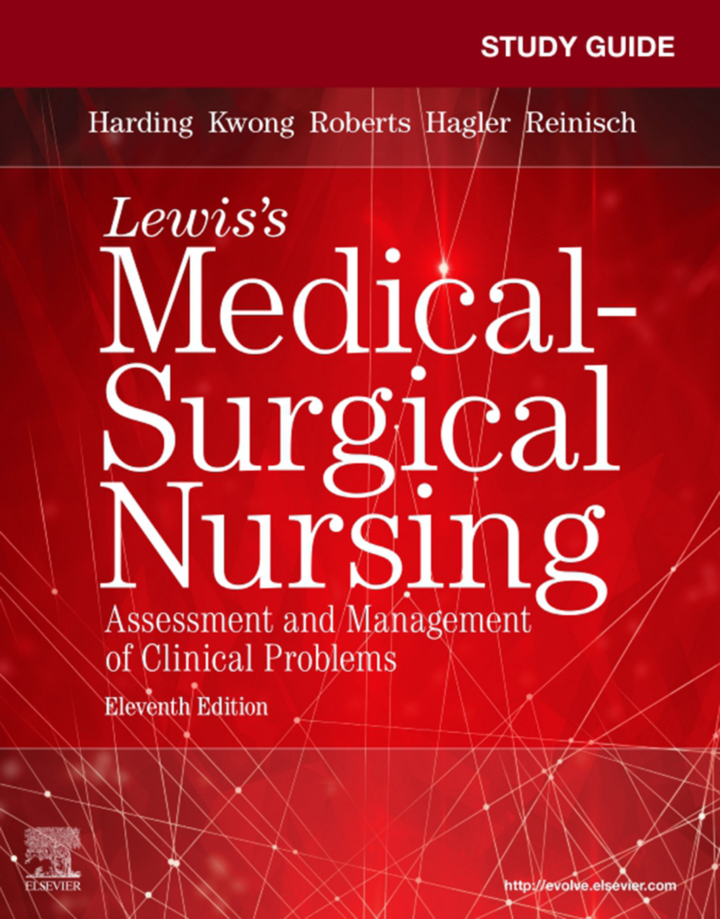 Study Guide for Lewis' Medical-Surgical Nursing Assessment and Management of Clinical Problems 11th Edition