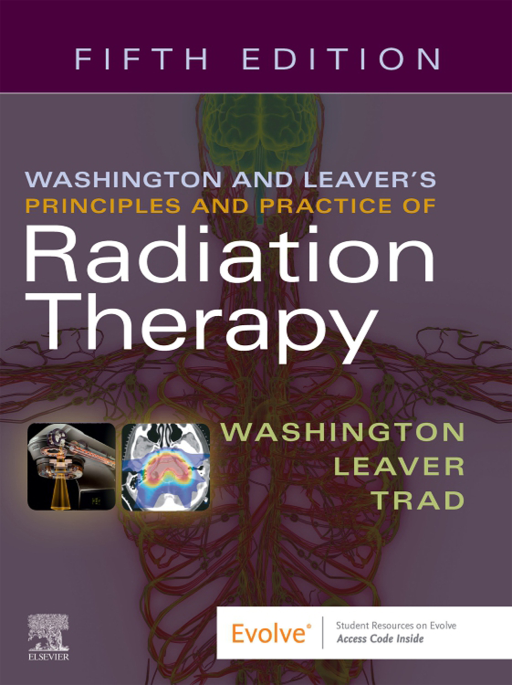 Washington & Leaver’s Principles and Practice of Radiation Therapy 5th Edition