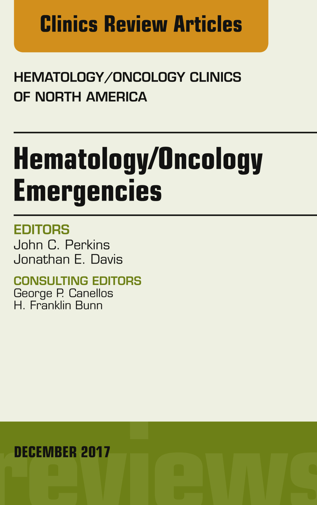 Hematology/Oncology Emergencies, An Issue of Hematology/Oncology Clinics of North America 