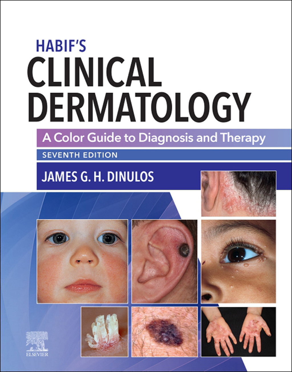Habif' Clinical Dermatology 7th Edition