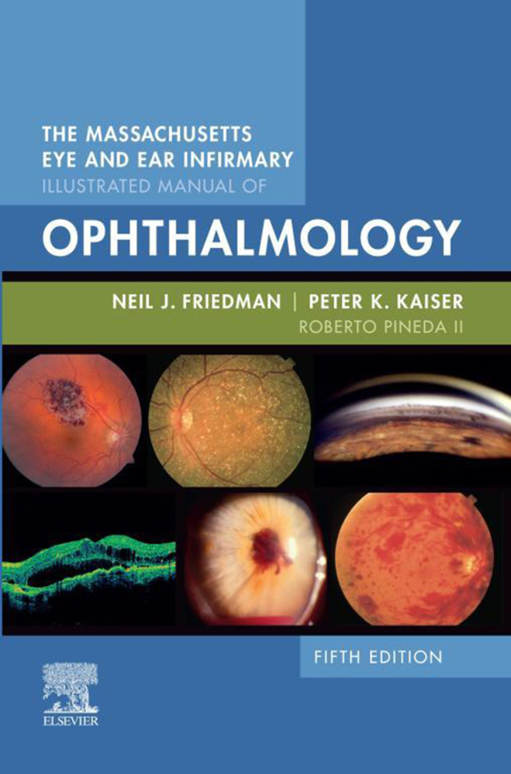 The Massachusetts Eye and Ear Infirmary Illustrated Manual of Ophthalmology 5th Edition