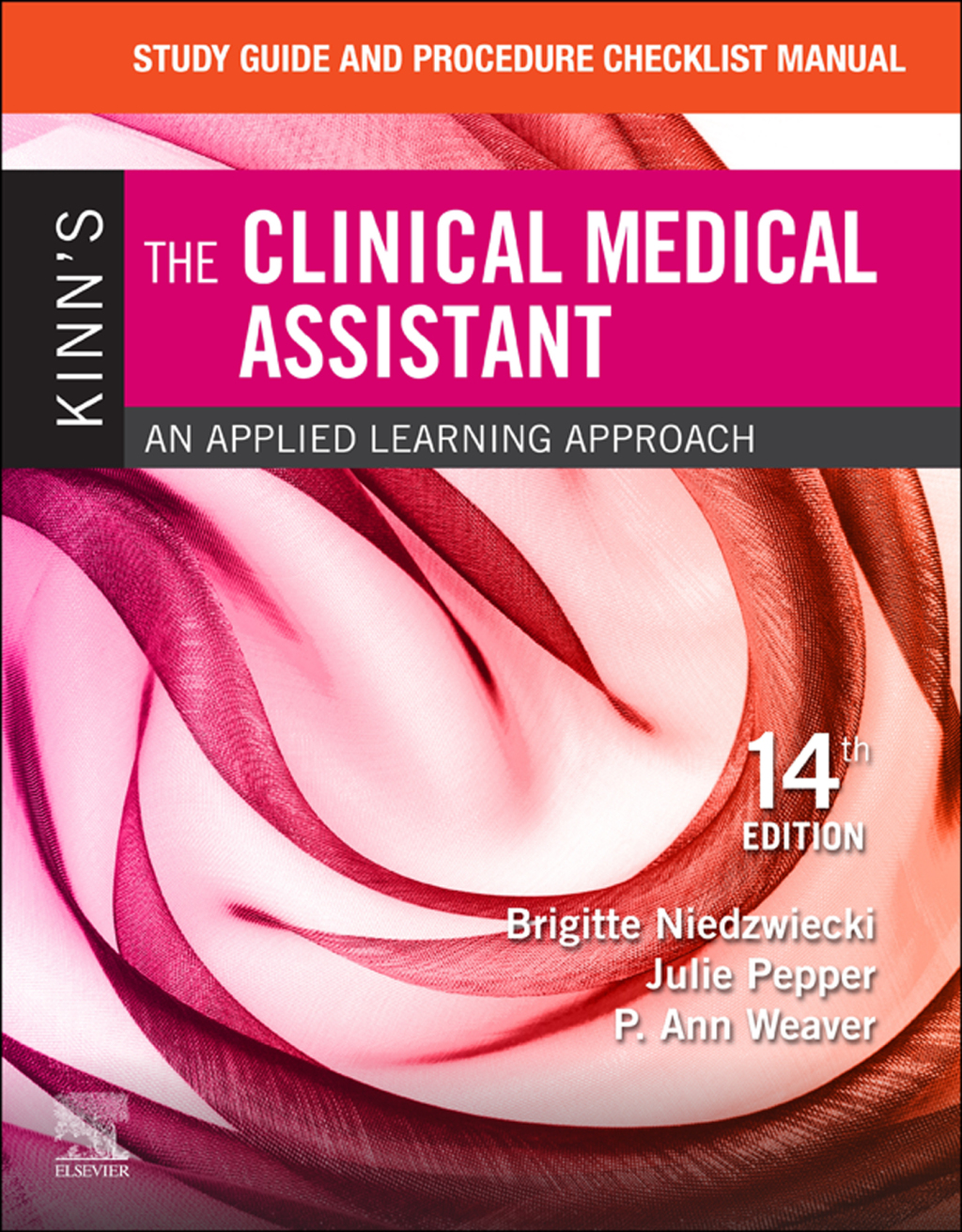 Study Guide and Procedure Checklist Manual for Kinn's The Clinical Medical Assistant 14th Edition