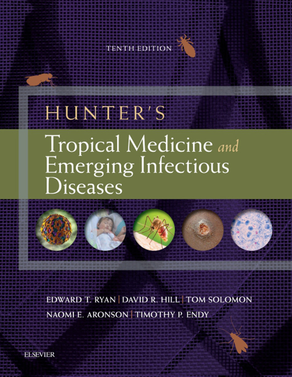 Hunter's Tropical Medicine and Emerging Infectious Diseases E-Book 10th Edition