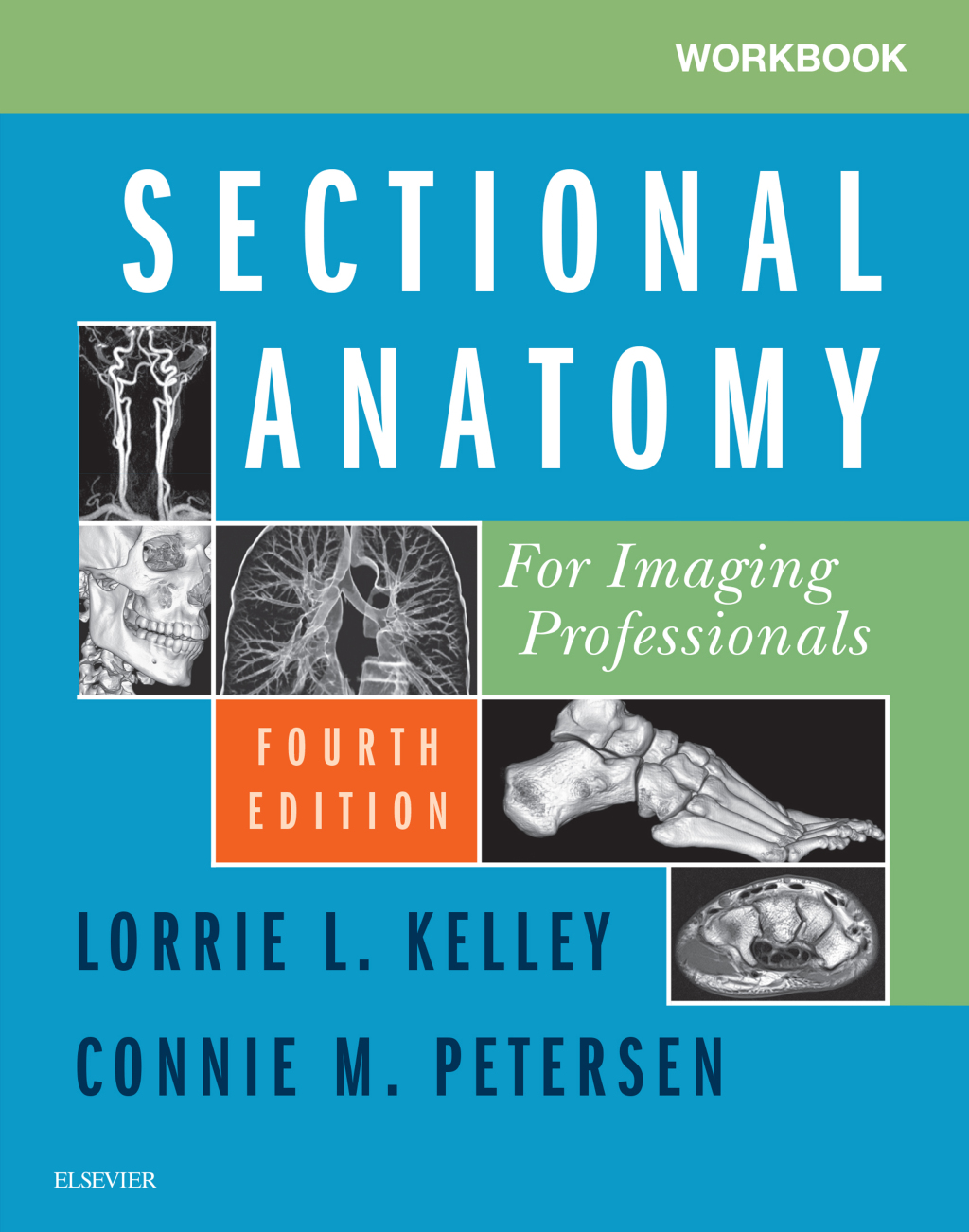 Workbook for Sectional Anatomy for Imaging Professionals 4th Edition