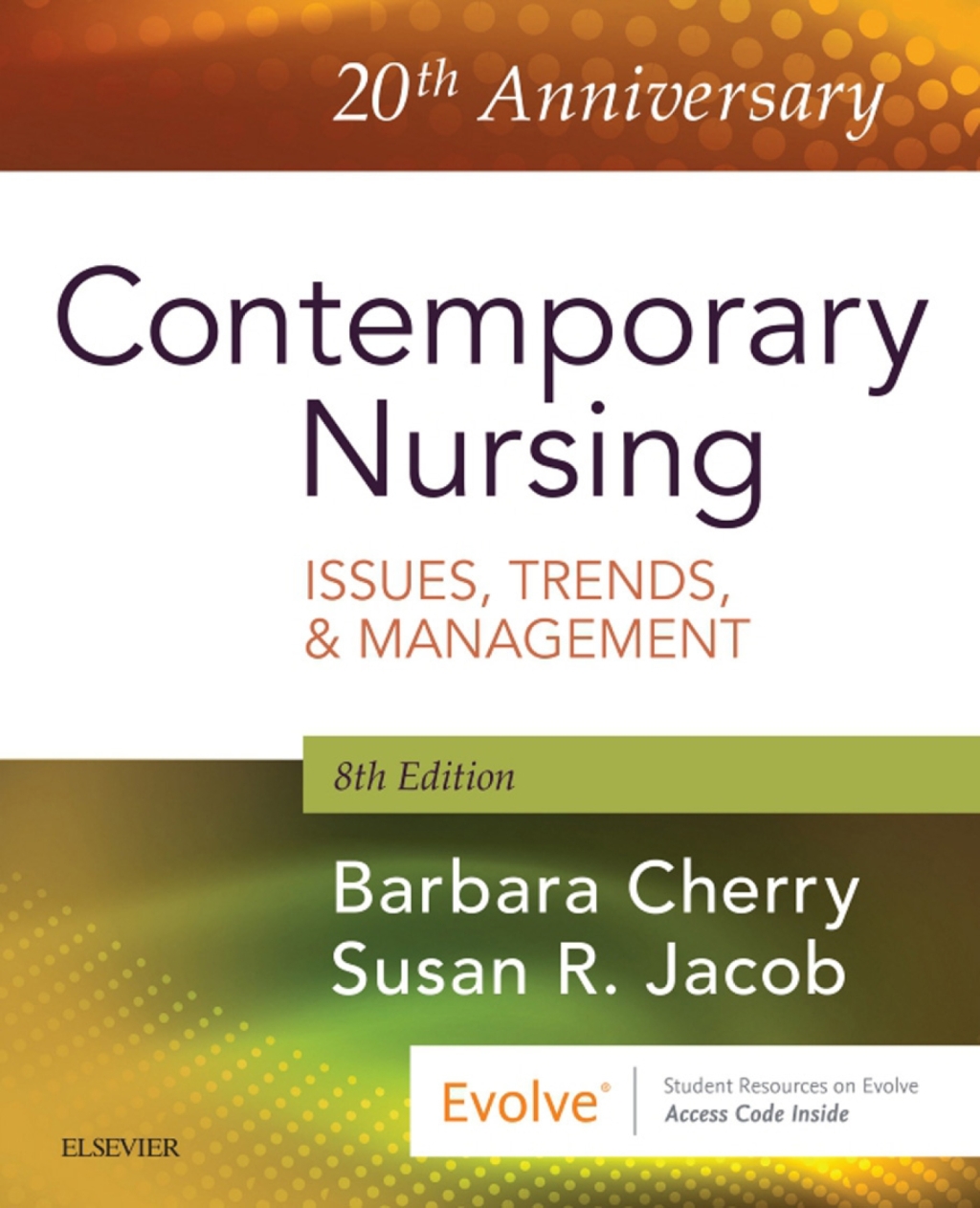 Contemporary Nursing: Issues, Trends, & Management 8th Edition