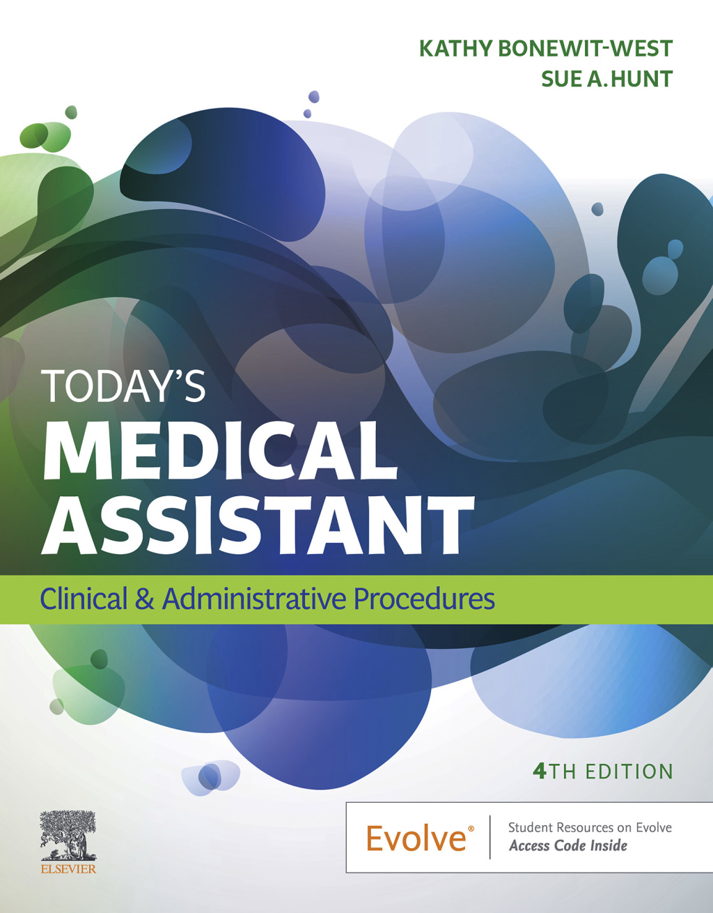 Today's Medical Assistant Clinical & Administrative Procedures 4th Edition