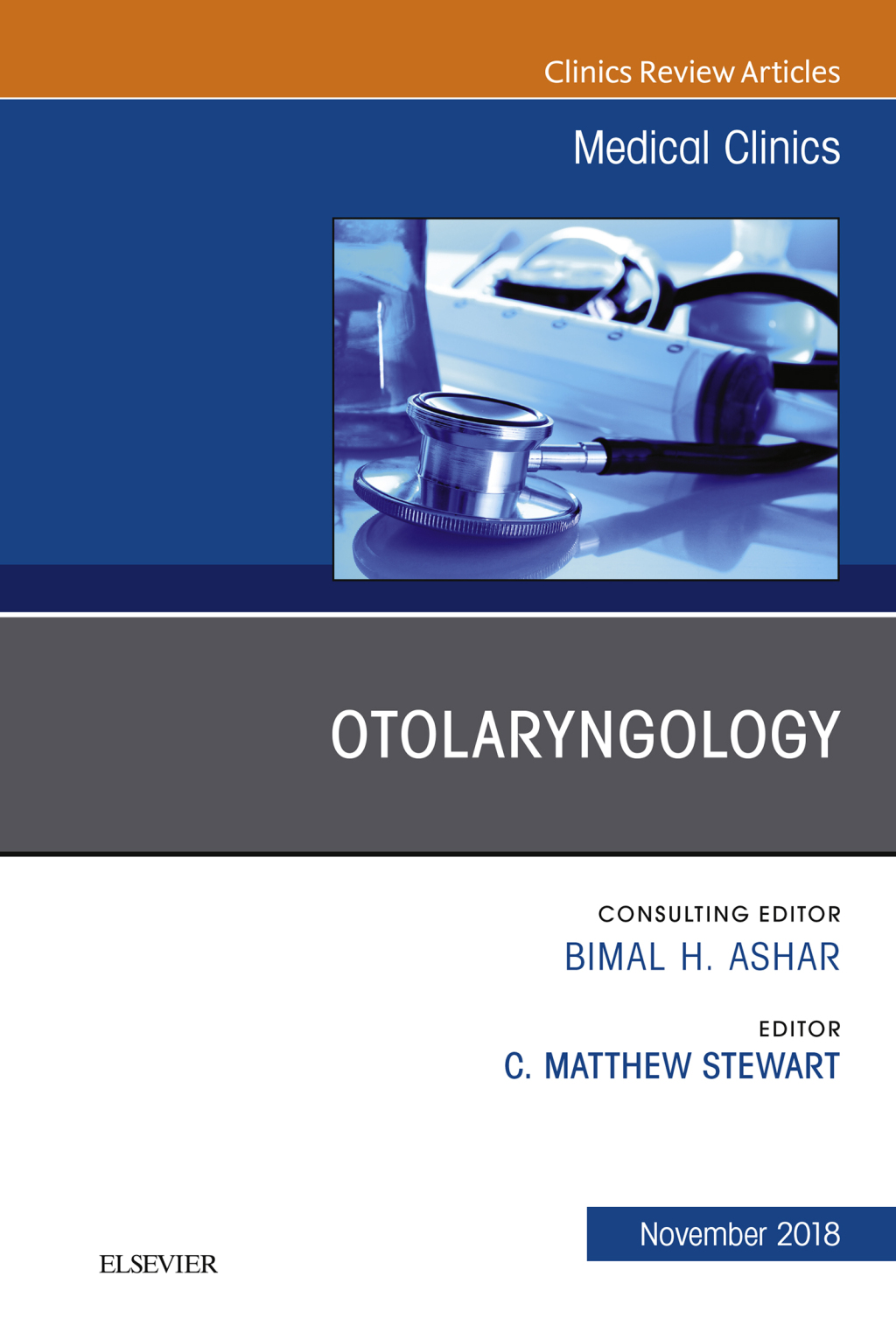 Otolaryngology, An Issue of Medical Clinics of North America 