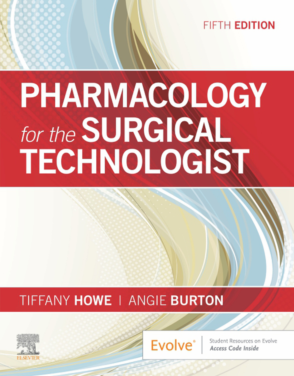 Pharmacology for the Surgical Technologist 5th Edition