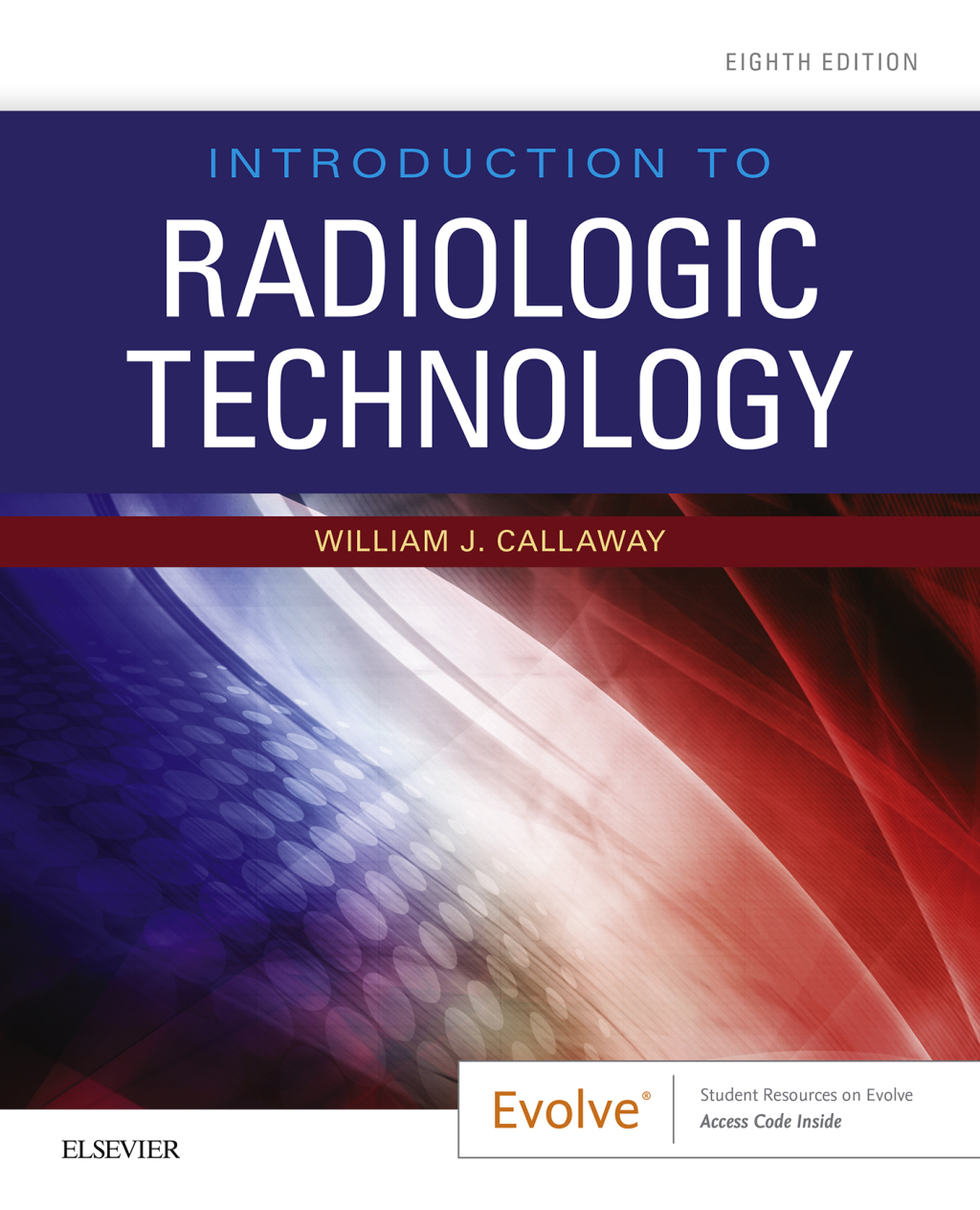 Introduction to Radiologic Technology 8th Edition