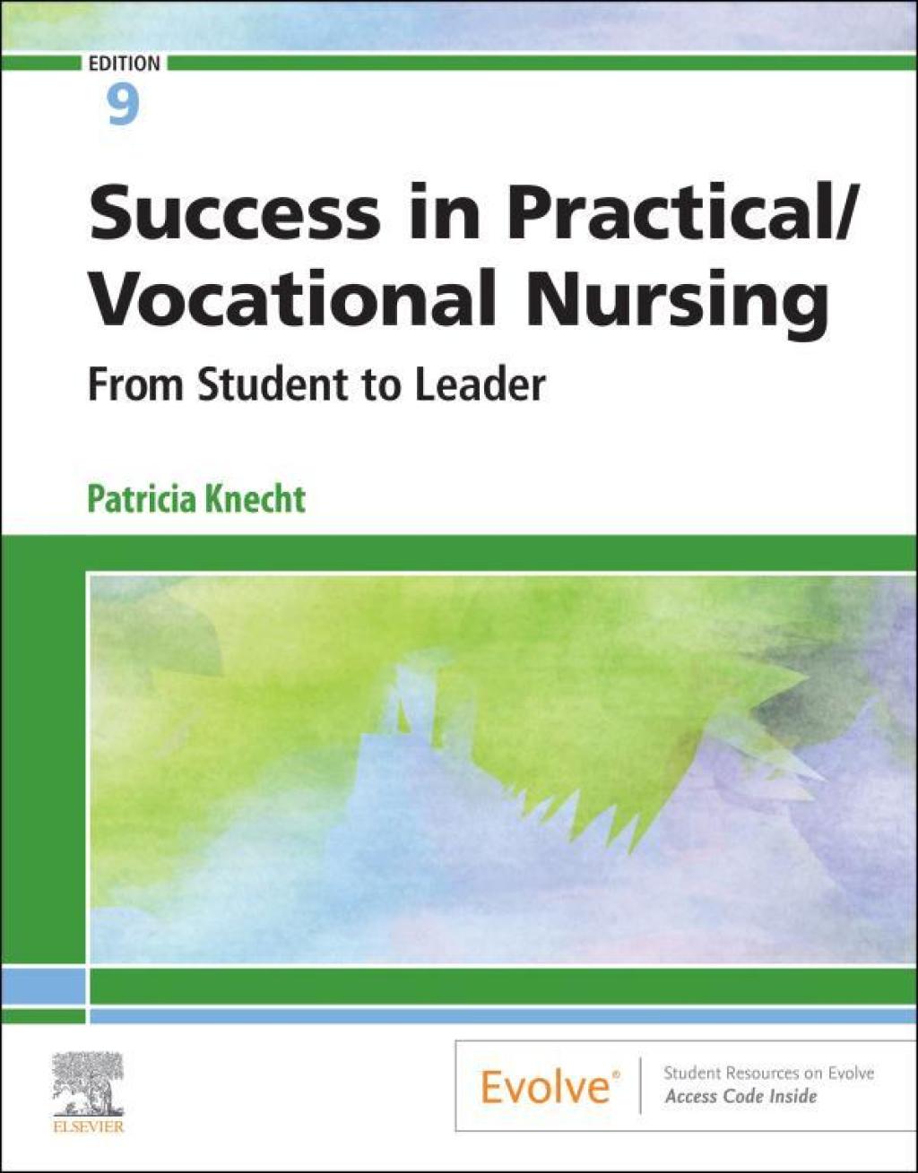 Success in Practical/Vocational Nursing From Student to Leader 9th Edition