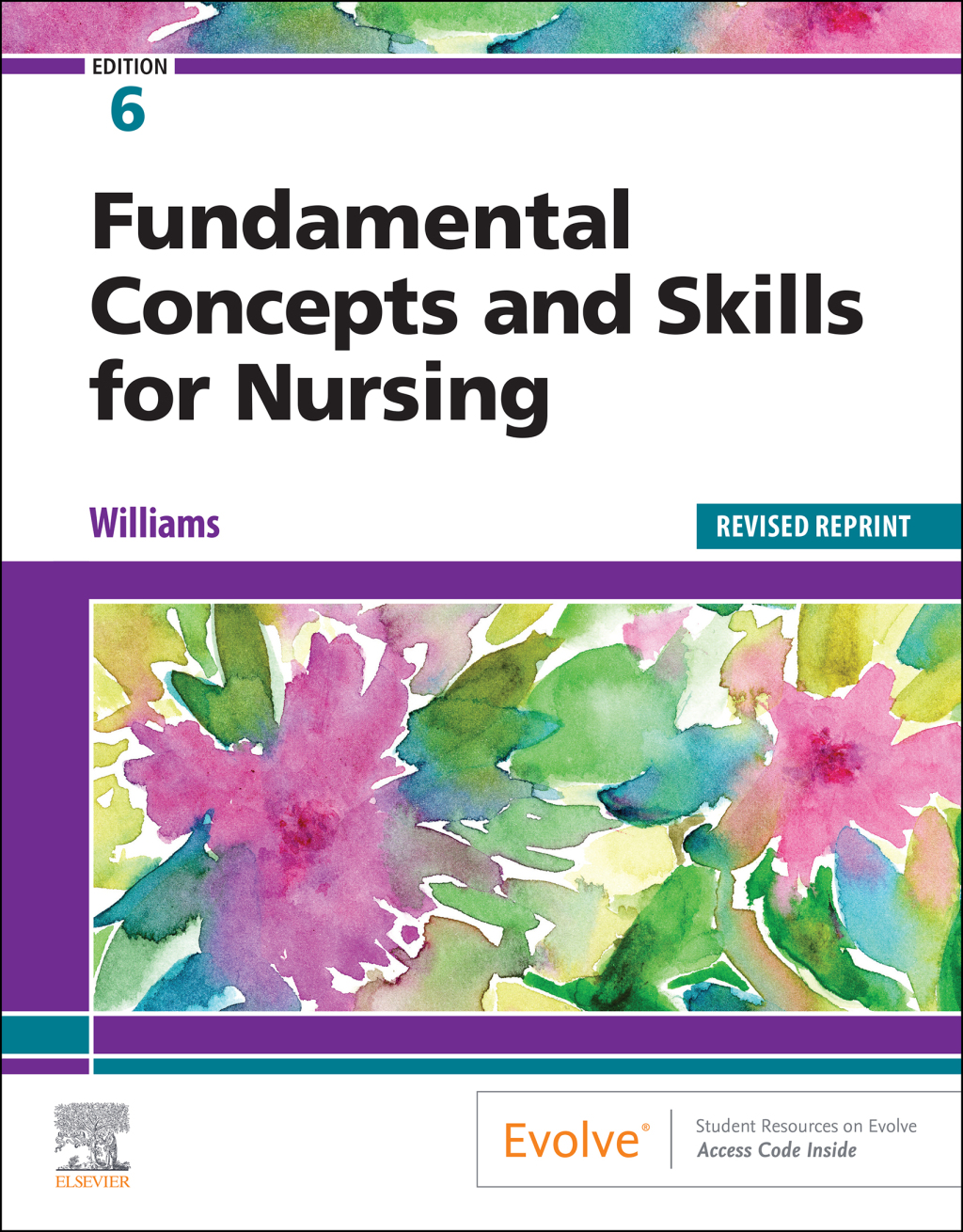 Fundamental Concepts and Skills for Nursing - Revised 6th Edition
