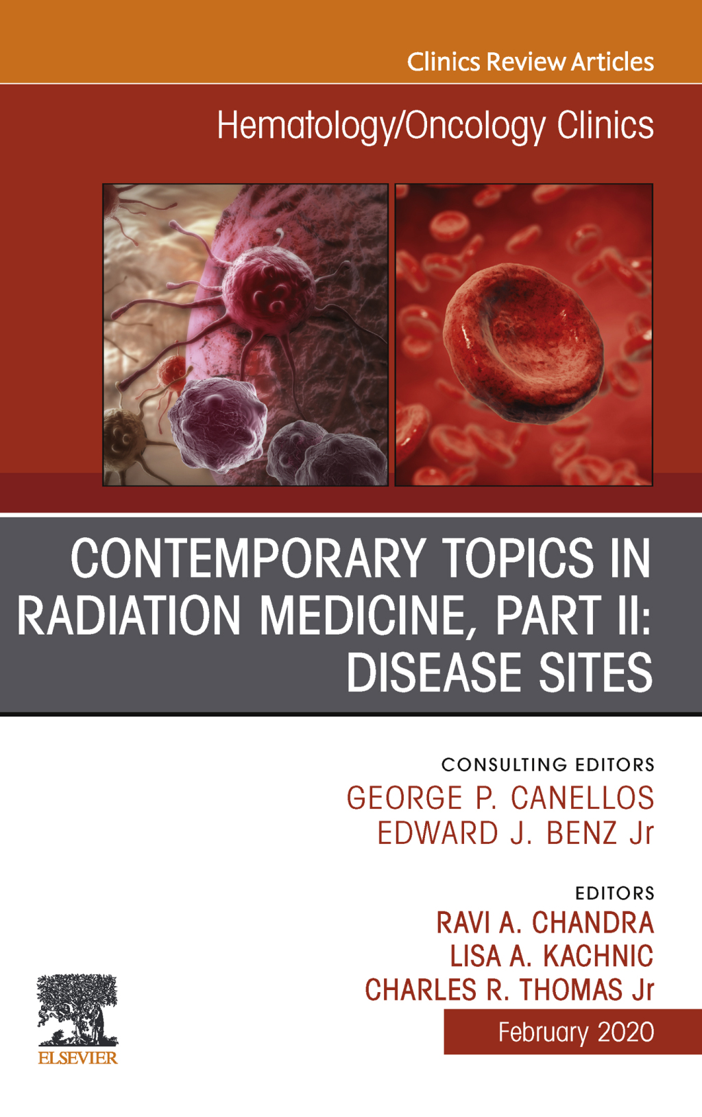 Contemporary Topics in Radiation Medicine, Pt II: Disease Sites , An Issue of Hematology/Oncology Clinics of North America 