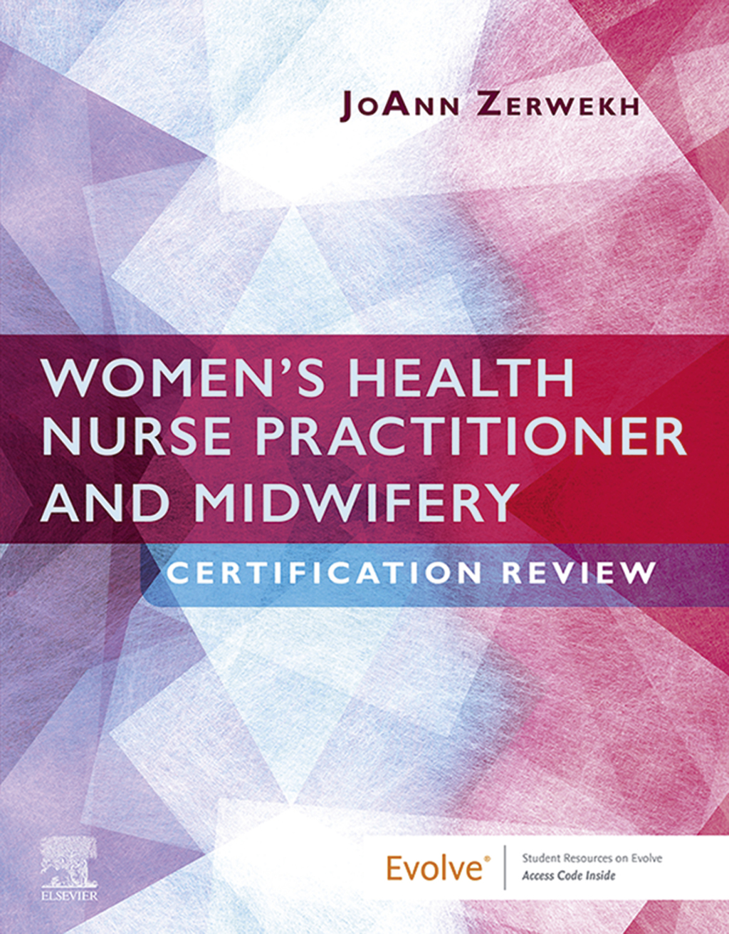Zerwekh-Women’s Health Nurse Practitioner and Midwifery Certification Review 1st Edition