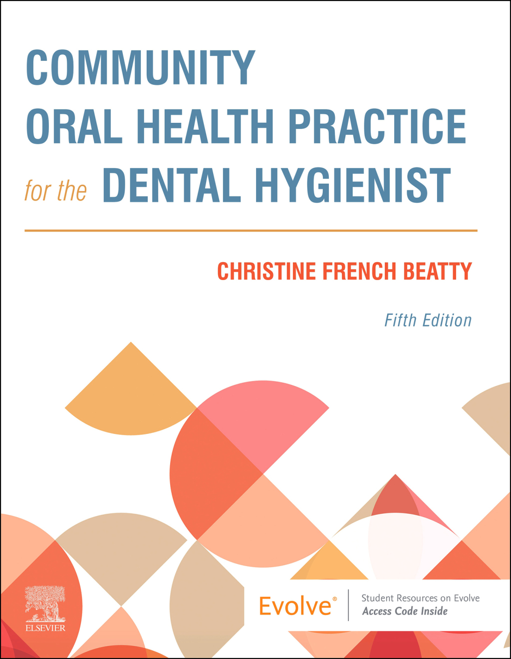 Community Oral Health Practice for the Dental Hygienist 5th Edition