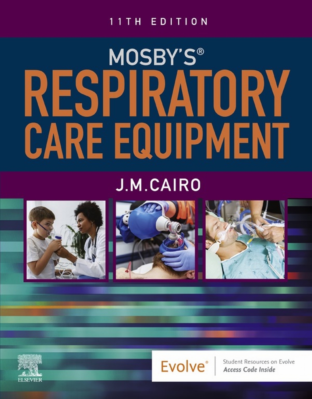 Mosby's Respiratory Care Equipment - E-Book 11th Edition