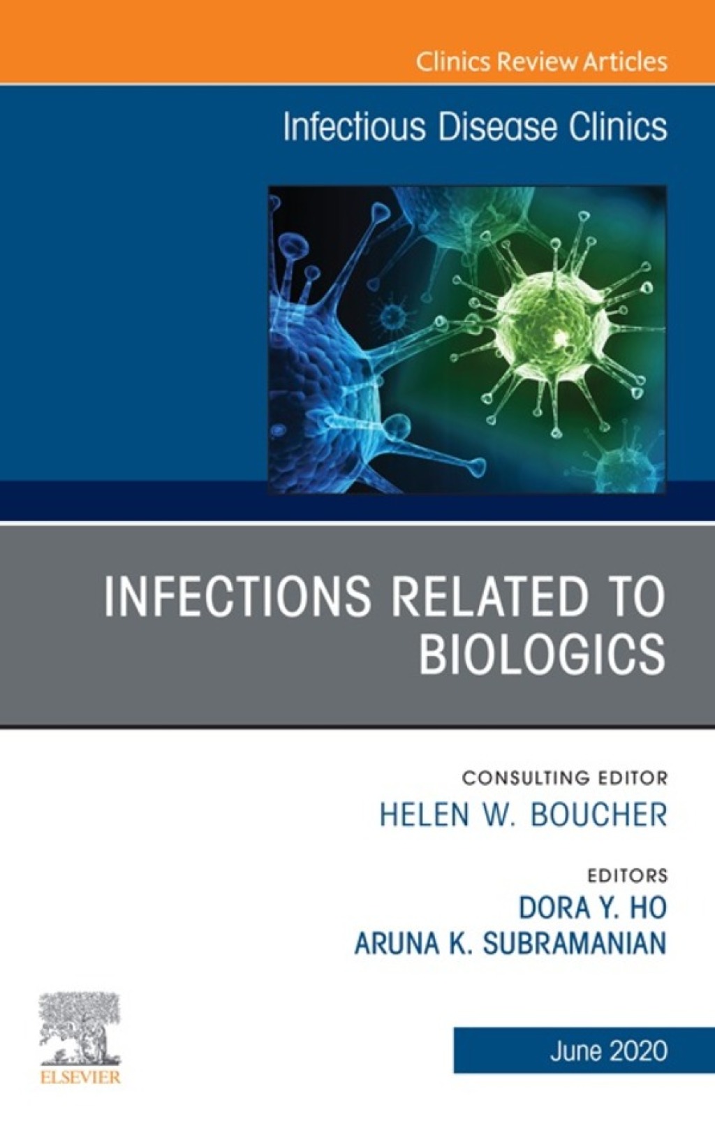Infections Related to Biologics An Issue of Infectious Disease Clinics of North America 1st Edition