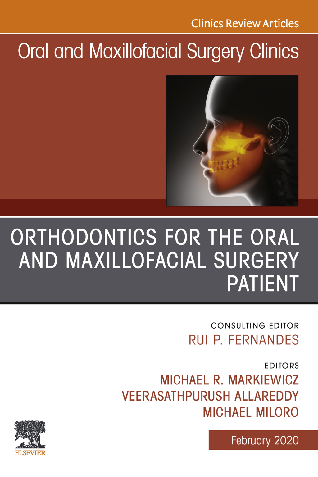Orthodontics for Oral and Maxillofacial Surgery Patient, An Issue of Oral and Maxillofacial Surgery Clinics of North America 