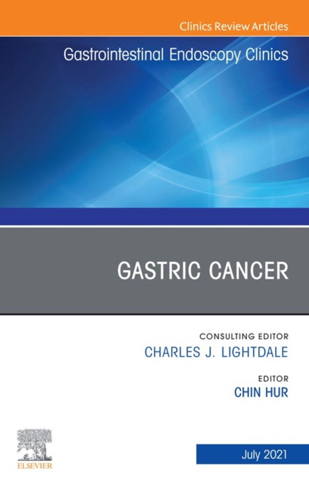 Gastric Cancer, An Issue of Gastrointestinal Endoscopy Clinics 