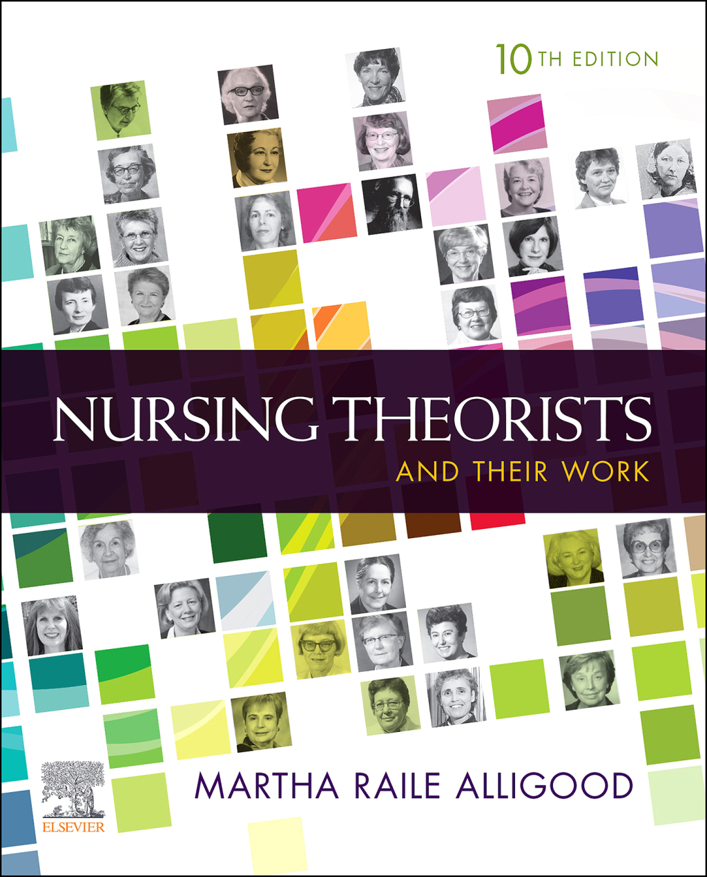 Nursing Theorists and Their Work 10th Edition