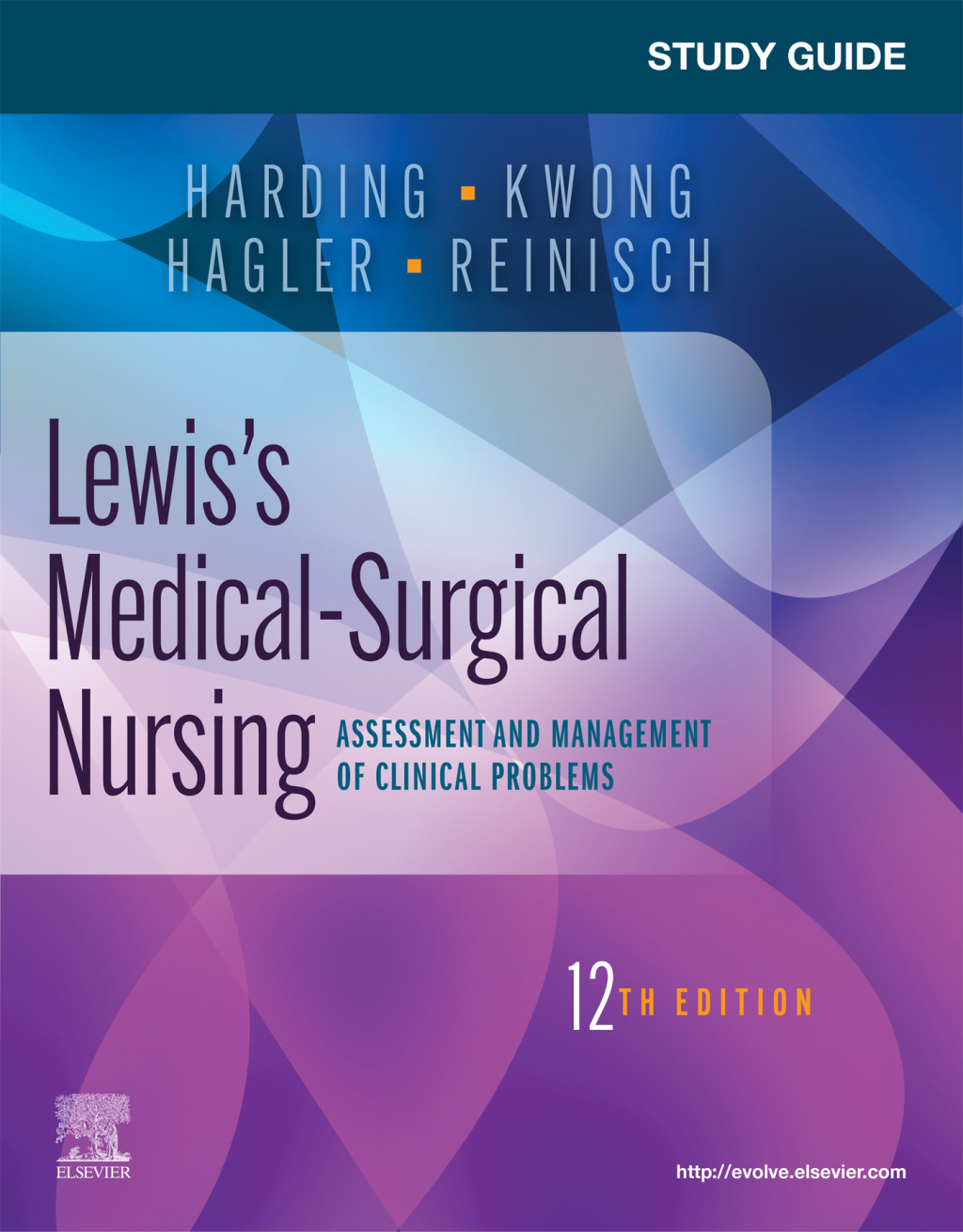 Study Guide for Lewis' Medical-Surgical Nursing Assessment and Management of Clinical Problems 12th Edition