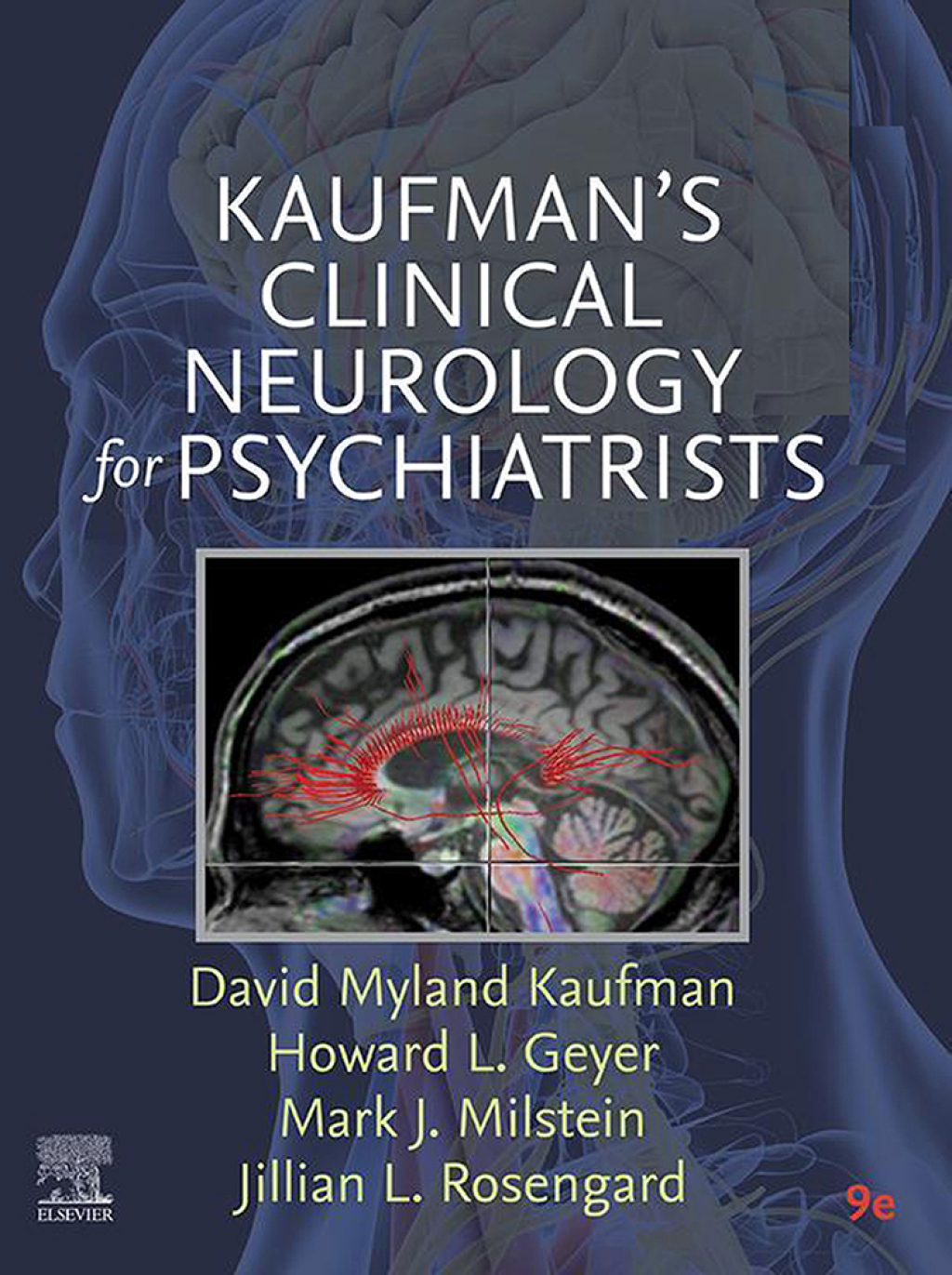 Kaufman's Clinical Neurology for Psychiatrists - E-Book 9th Edition