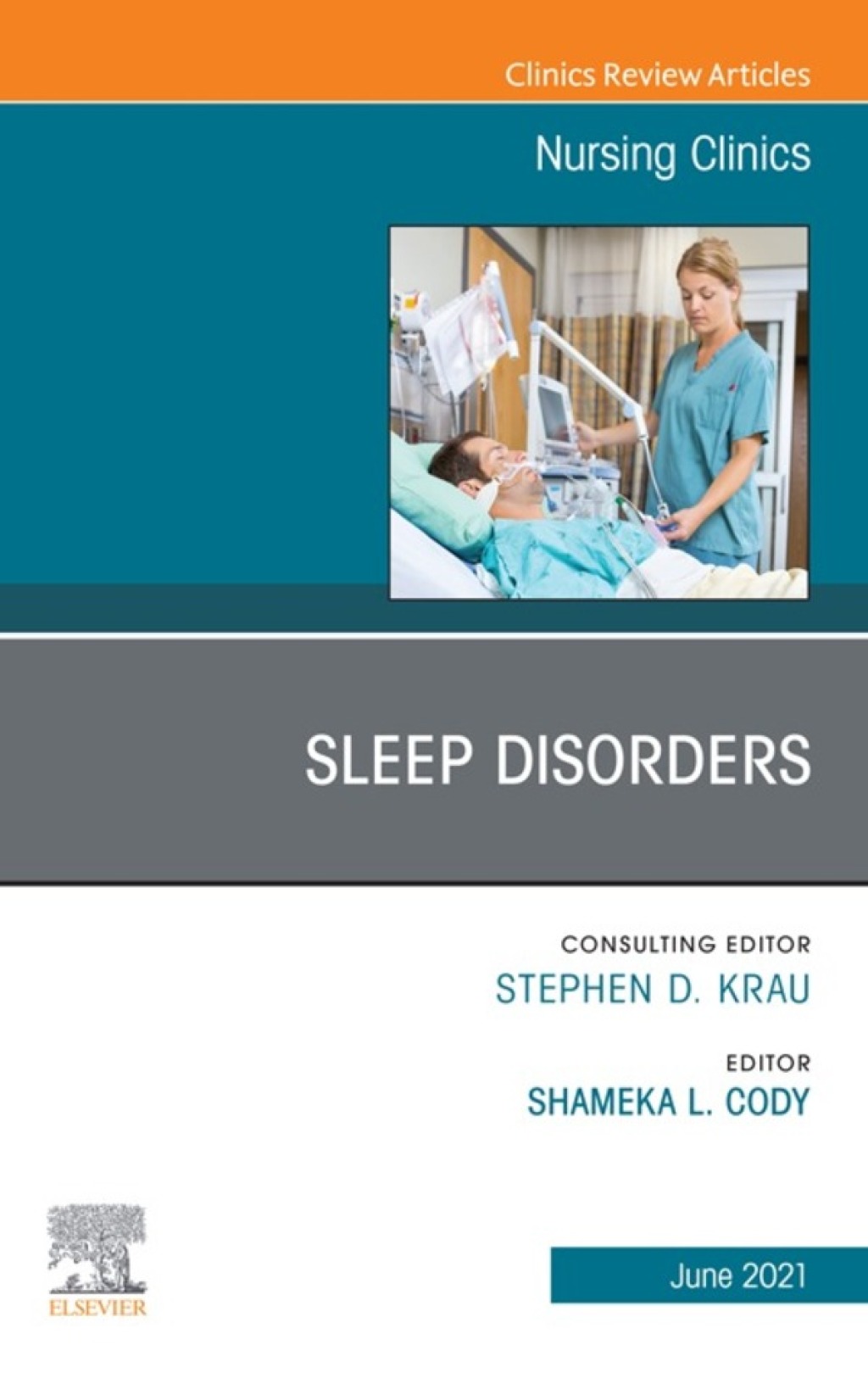 Sleep Disorders, An Issue of Nursing Clinics 