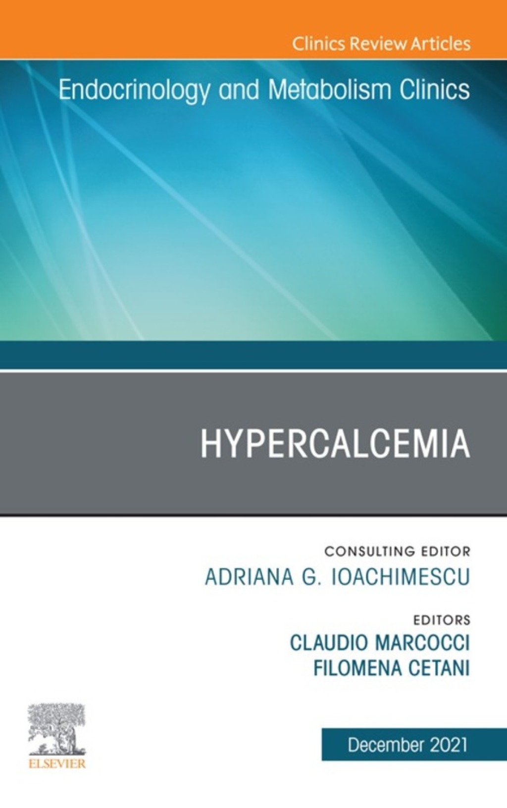 Hypercalcemia, An Issue of Endocrinology and Metabolism Clinics of North America 