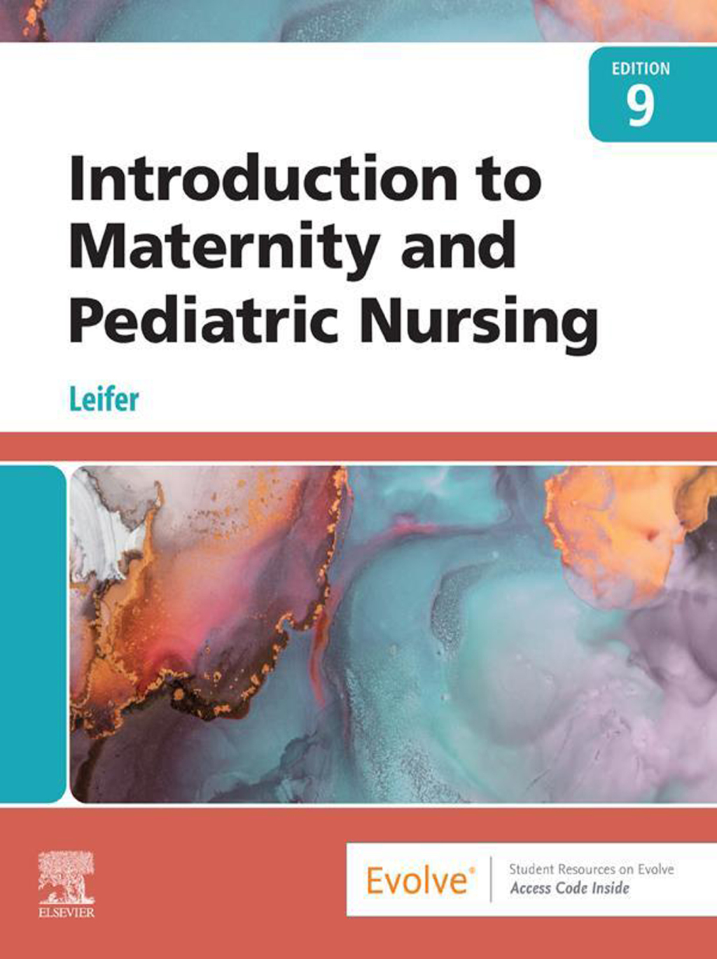 Introduction to Maternity and Pediatric Nursing 9th Edition