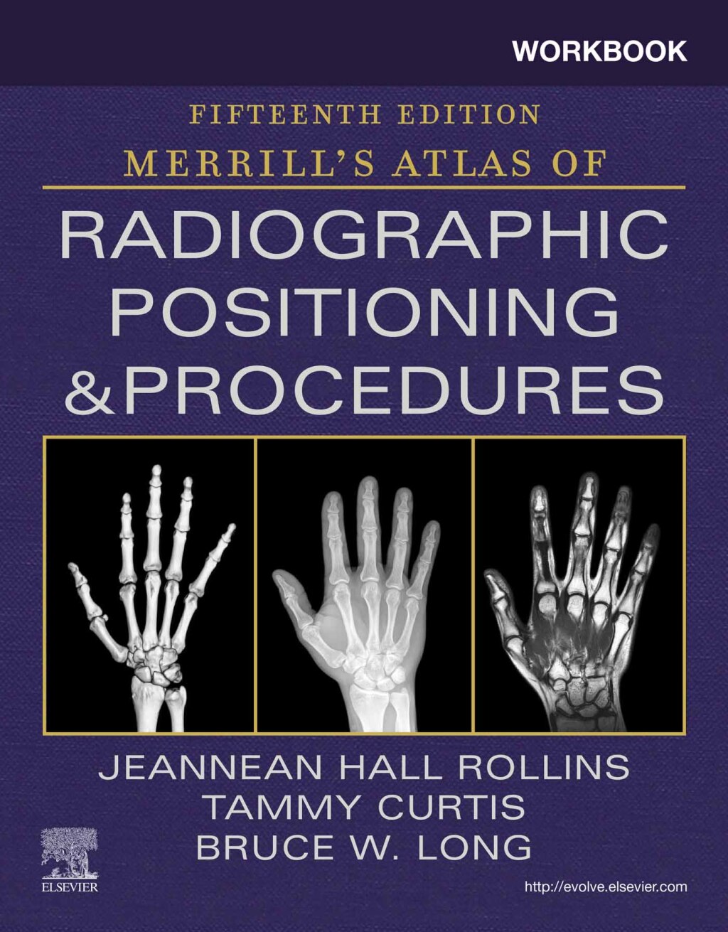 Workbook for Merrill's Atlas of Radiographic Positioning and Procedures 15th Edition
