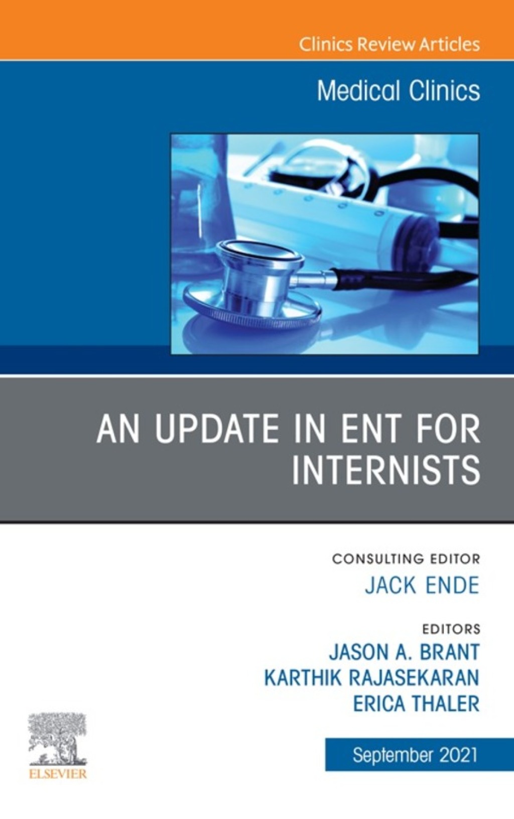 An Update in ENT for Internists, An Issue of Medical Clinics of North America 
