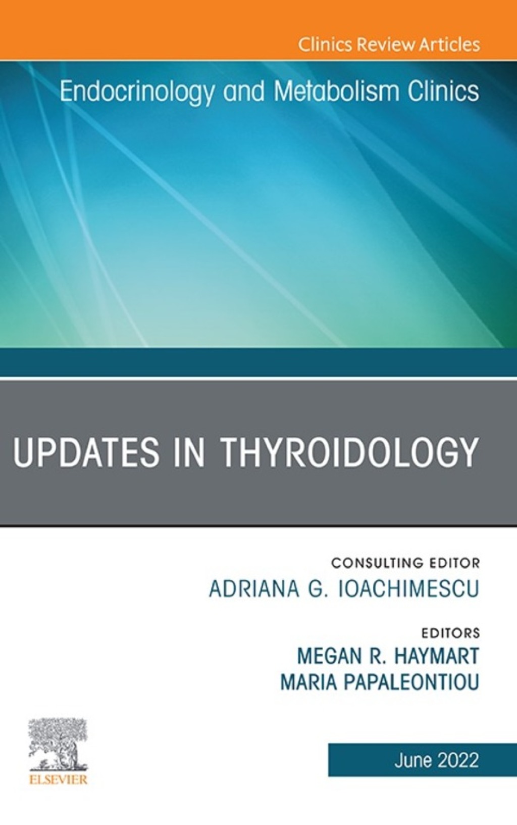 Updates in Thyroidology, An Issue of Endocrinology and Metabolism Clinics of North America 