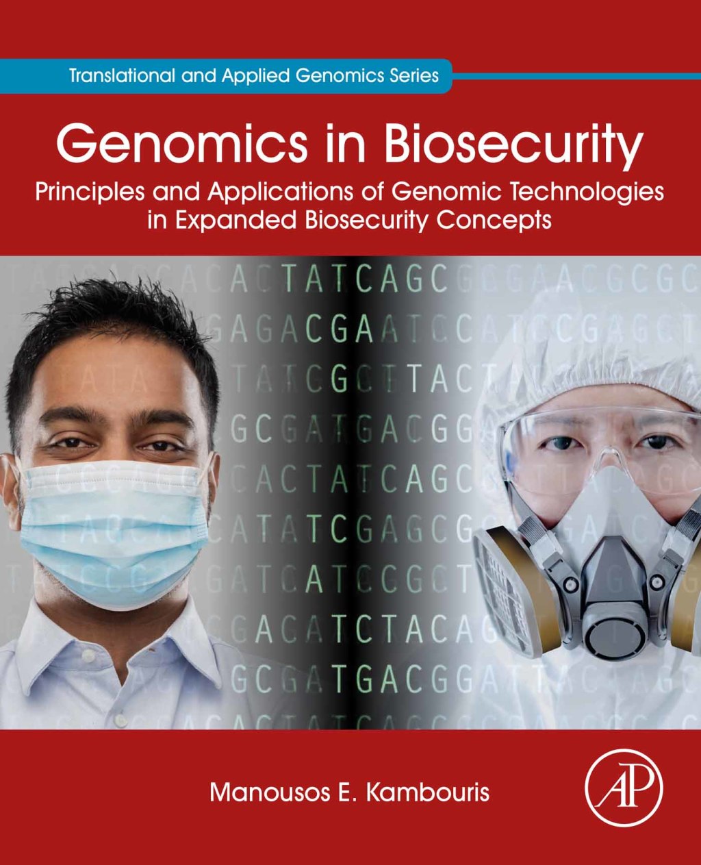 Genomics in Biosecurity Principles and Applications of Genomic Technologies in Expanded Biosecurity Concepts 