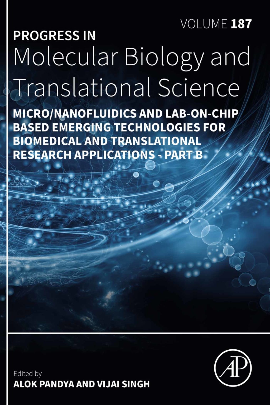 Micro/Nanofluidics and Lab-on-Chip Based Emerging Technologies for Biomedical and Translational Research Applications - Part B 