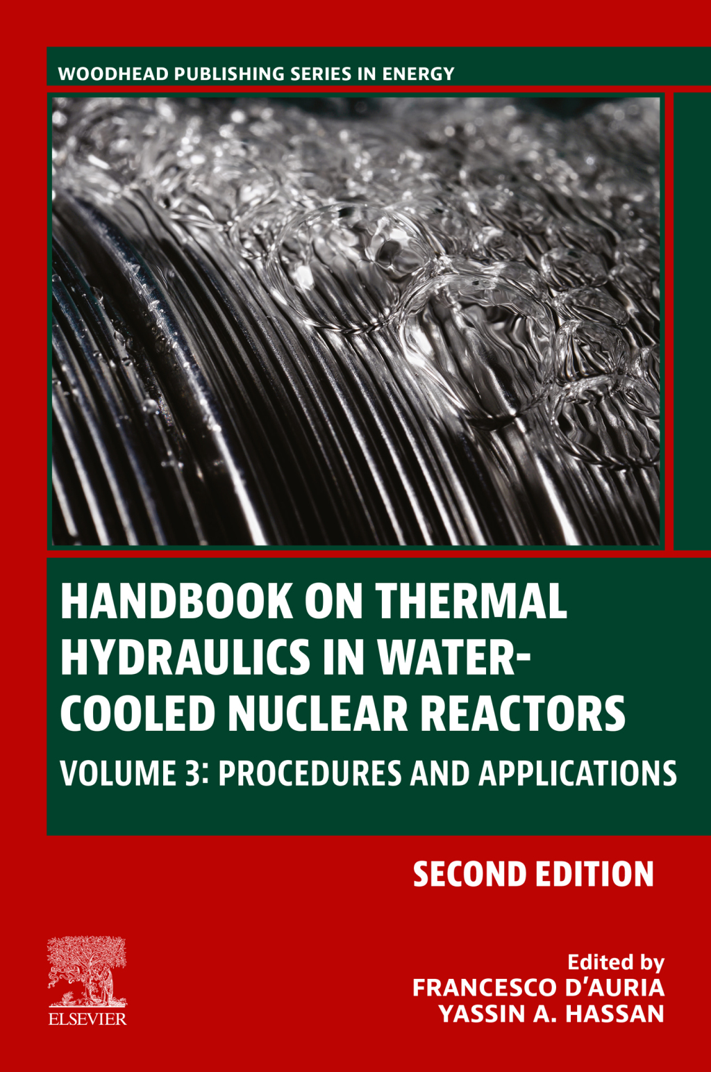 Handbook on Thermal Hydraulics in Water-Cooled Nuclear Reactors Volume 3: Procedures and Applications 2nd Edition