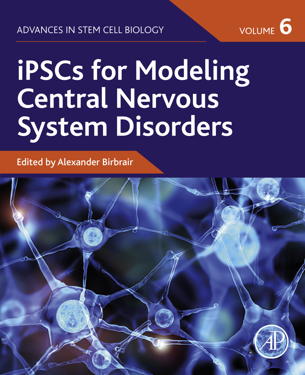 iPSCs for Modeling Central Nervous System Disorders, Volume 6 