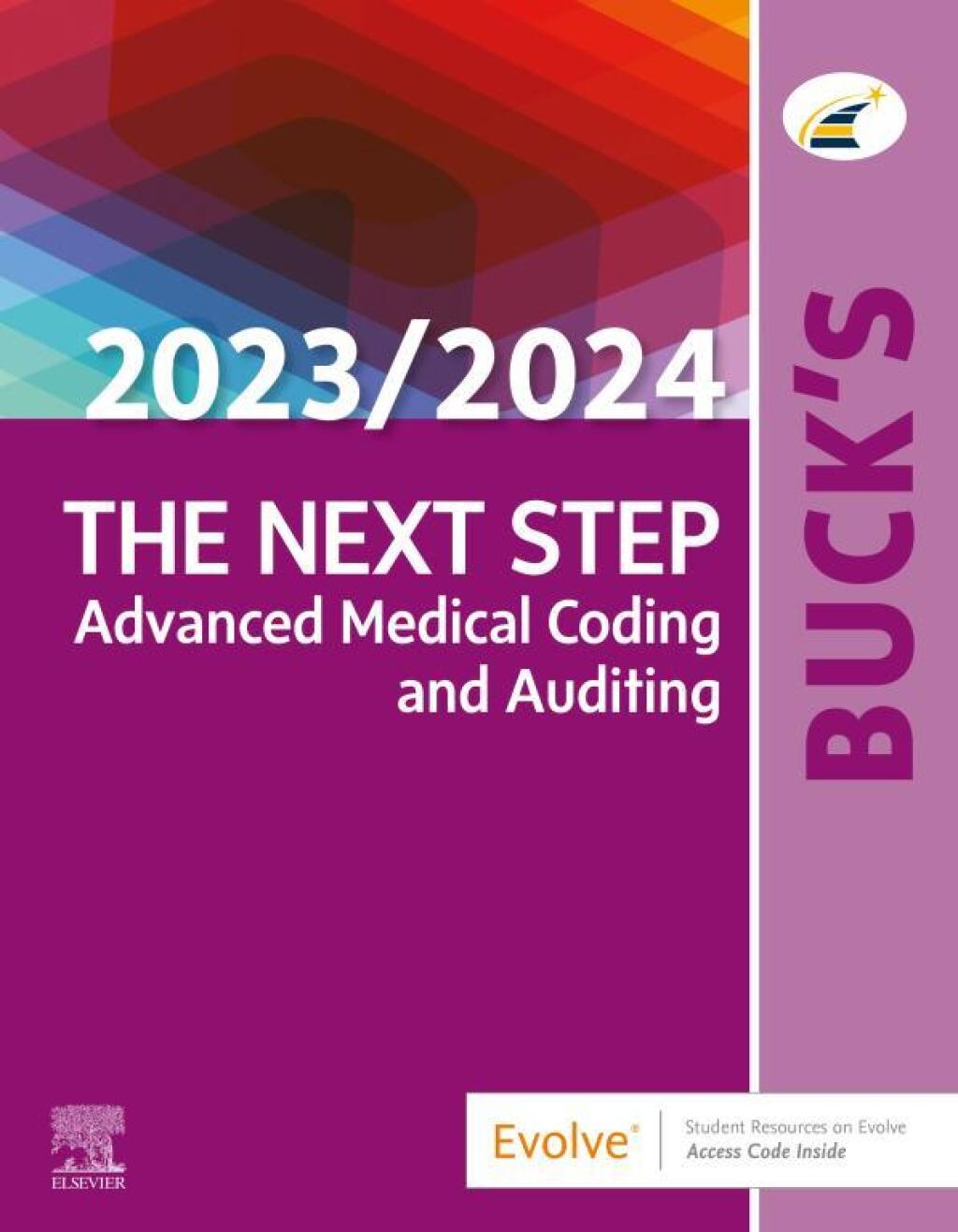 Buck's The Next Step: Advanced Medical Coding and Auditing, 2023/2024 Edition 1st Edition